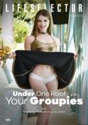 Under One Roof With Your Groupies f