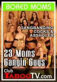 23 Moms Gangin Guys jpg