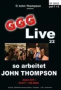 GGG – Live 22 So Arbeitet John Thompson f