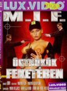 MIF Ugynokok Feketeben – Men in Fuck f