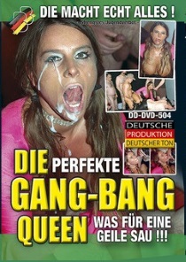 Die perfekte Gang Bang Queen f