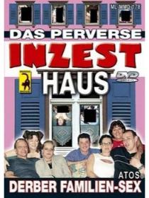 Das Perverse Inzest Haus 7 Das Perverse Inzest Haus f